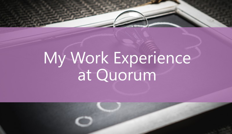 My week at Quorum by Abbie Mooney