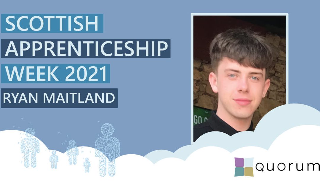 Scottish Apprenticeship Week 2021 – Ryan Maitland