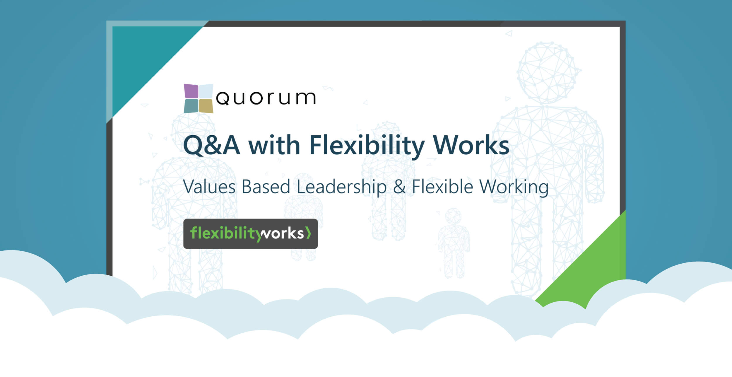 Values Based Leadership & Flexible Working Q&A