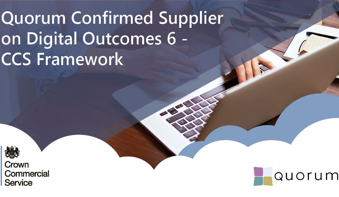 Quorum Confirmed Supplier on Digital Outcomes 6 Framework