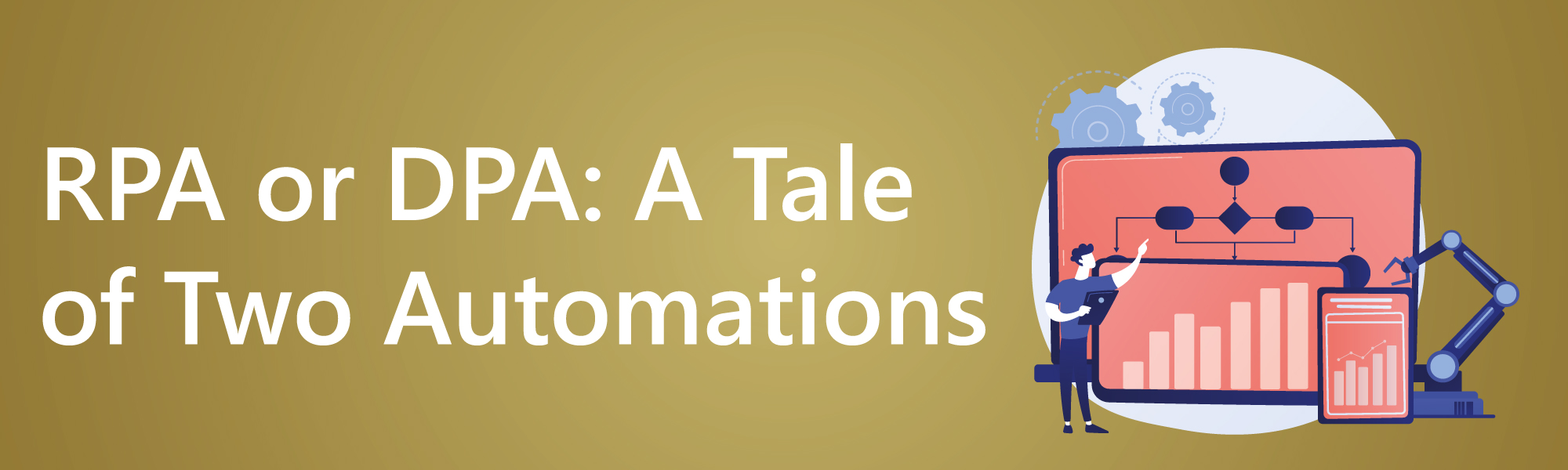 rpa-dpa-a-tale-of-two-automations-banner