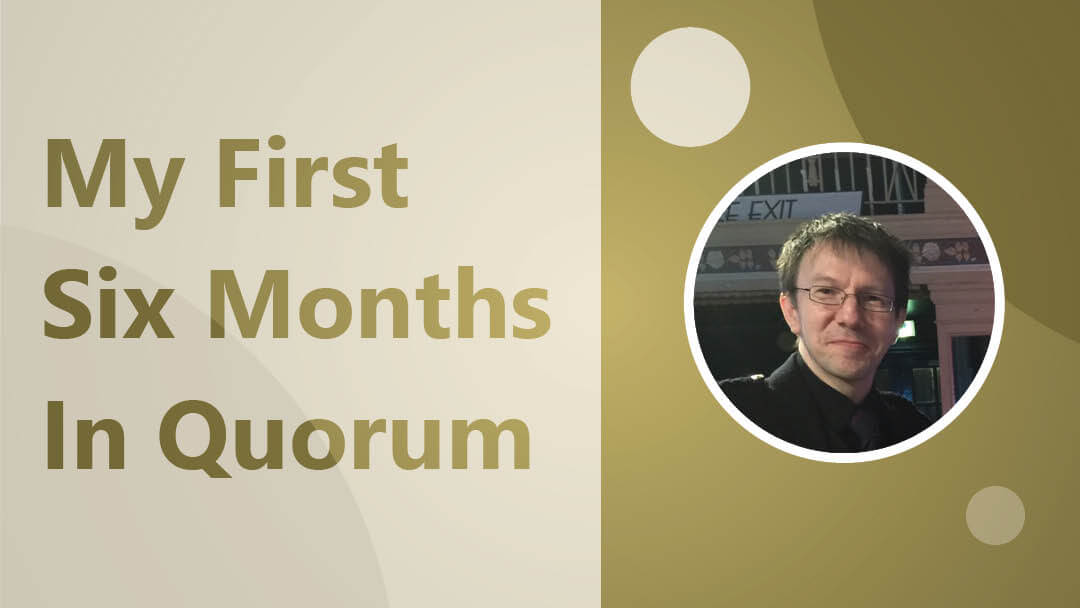 Alastair Reynolds – My First Six Months in Quorum