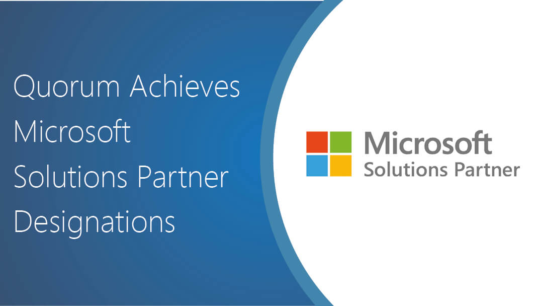 Quorum Achieves Microsoft Solutions Partner Designation