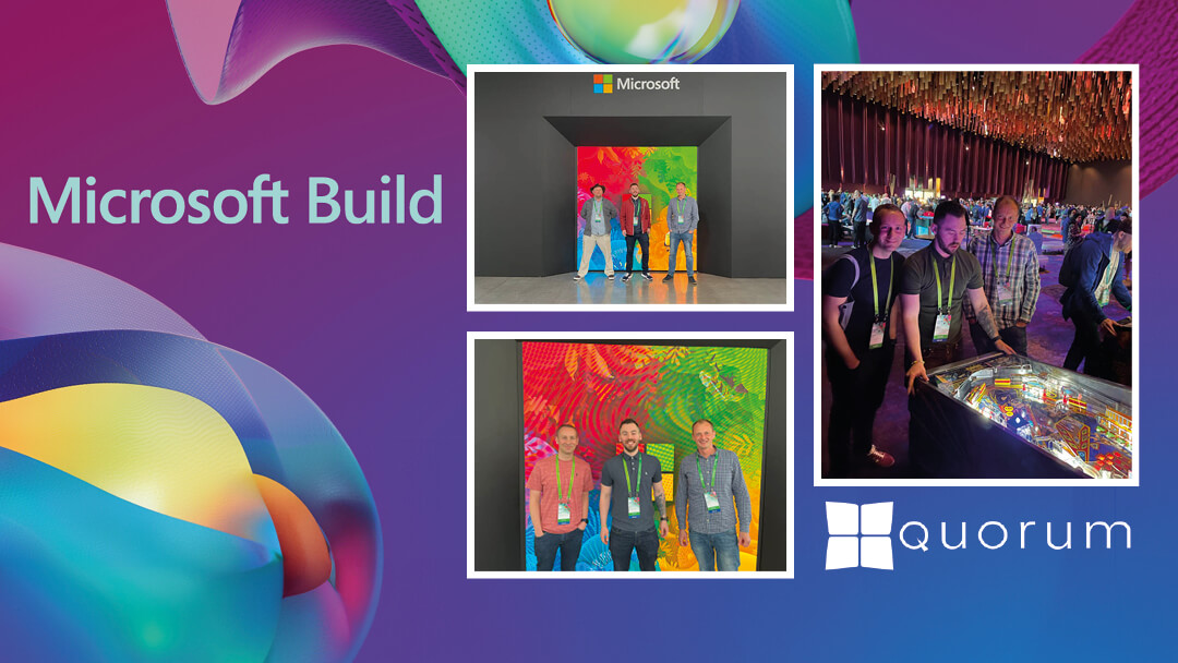 Quorum Attend Microsoft Build 2023 Conference