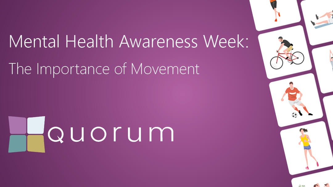 Mental Health Awareness Week: The Importance of Movement