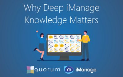 Why Deep iManage Knowledge Matters