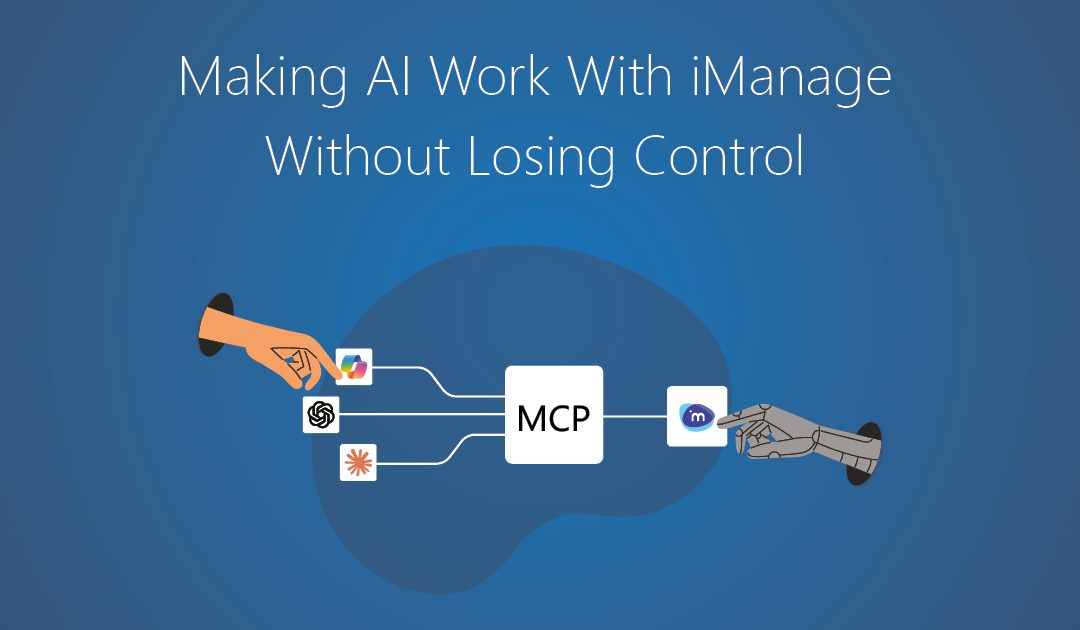 Making AI Work With iManage Without Losing Control
